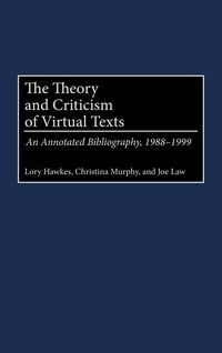 Produktbild: The Theory and Criticism of Virtual Texts