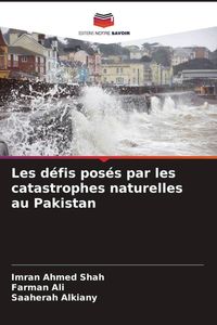 Produktbild: Les d&eacute;fis pos&eacute;s par les catastrophes naturelles au Pakistan