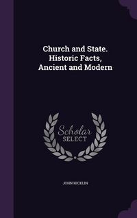Produktbild: Church and State. Historic Facts, Ancient and Modern