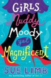 Produktbild: Girls, Muddy, Moody Yet Magnificent