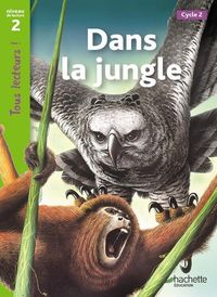 Produktbild: Tous Lecteurs !; Dans la Jungle ; Niveau 2 ; (Edition 2011)