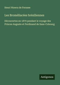 Produktbild: Les Brom&eacute;liac&eacute;es br&eacute;siliennes