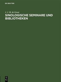 Produktbild: Sinologische Seminare und Bibliotheken