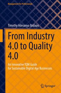 Bild vom Artikel From Industry 4.0 to Quality 4.0 vom Autor Timothy Adesanya Ibidapo