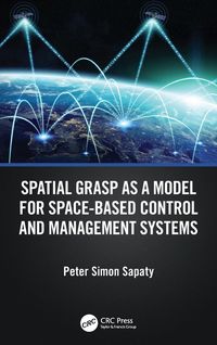 Produktbild: Spatial Grasp as a Model for Space-based Control and Management Systems