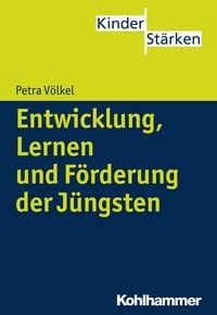 Produktbild: Entwicklung, Lernen und F&ouml;rderung der J&uuml;ngsten