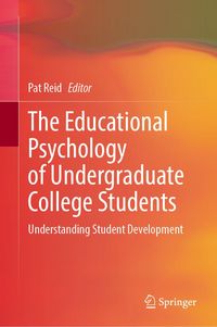 Produktbild: The Educational Psychology of Undergraduate College Students
