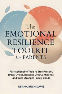 Produktbild: The Emotional Resilience Toolkit for Parents