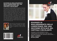 Produktbild: Esigenze Di Miglioramento Delle Competenze Per Una Gestione Efficace Del Capitale Circolante