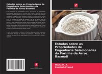 Produktbild: Estudos sobre as Propriedades de Engenharia Selecionadas da Farinha de Arroz Basmati