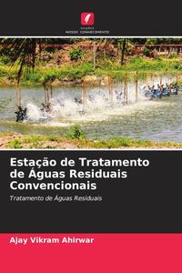 Produktbild: Esta&ccedil;&atilde;o de Tratamento de &Aacute;guas Residuais Convencionais