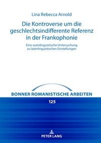 Produktbild: Die Kontroverse um die geschlechtsindifferente Referenz in der Frankophonie
