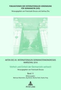 Produktbild: Akten des XII. Internationalen Germanistenkongresses Warschau 2010- Vielheit und Einheit der Germanistik weltweit