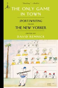 Bild vom Artikel The Only Game in Town: Sportswriting from The New Yorker vom Autor David Remnick