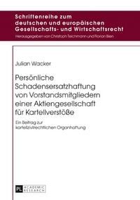 Produktbild: Pers&ouml;nliche Schadensersatzhaftung von Vorstandsmitgliedern einer Aktiengesellschaft f&uuml;r Kartellverst&ouml;&szlig;e