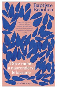 Produktbild: Dove vanno a nascondersi le lacrime