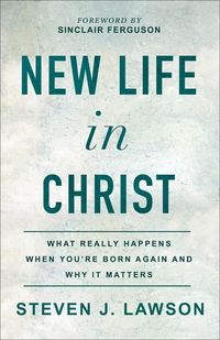 Produktbild: Lawson, S: New Life in Christ