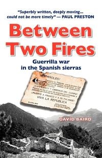 Produktbild: Between Two Fires-Guerrilla war in the Spanish sierras