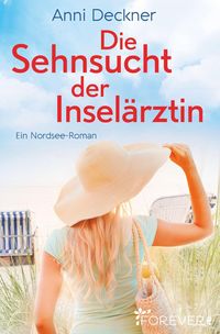 Bild vom Artikel Die Sehnsucht der Inselärztin vom Autor Anni Deckner