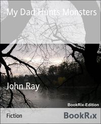 Produktbild: My Dad Hunts Monsters