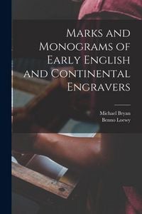 Produktbild: Marks and Monograms of Early English and Continental Engravers