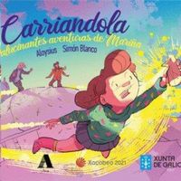 Produktbild: Carriandola : as abraiantes aventuras de Mari&ntilde;a