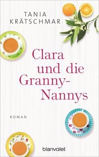Bild vom Artikel Clara und die Granny-Nannys vom Autor Tania Krätschmar