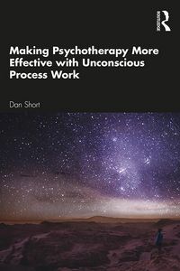 Produktbild: Making Psychotherapy More Effective with Unconscious Process Work