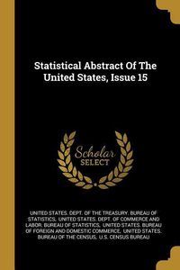 Produktbild: Statistical Abstract Of The United States, Issue 15