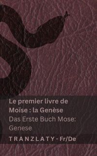 Produktbild: La Bible / Die Bibel - Le premier livre de Mo&iuml;se (la Gen&egrave;se) / Das Erste Buch Mose (Genese)