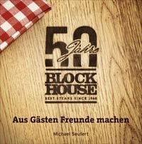 Produktbild: 50 Jahre Block House - aus G&auml;sten Freunde machen