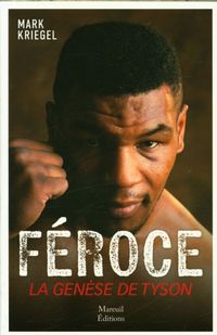 Produktbild: F&eacute;roce : la gen&egrave;se de Mike Tyson