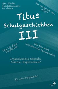 Produktbild: Titus Schulgeschichten III