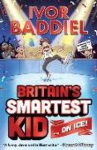 Produktbild: Baddiel, I: Britain's Smartest Kid ... On Ice!