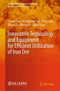 Produktbild: Innovative Technology and Equipment for Efficient Utilization of Iron Ore