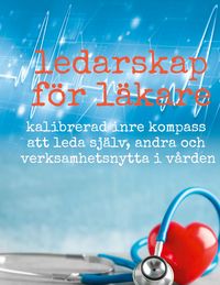 Produktbild: Ledarskap f&ouml;r l&auml;kare