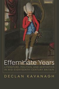 Produktbild: Kavanagh, D: Effeminate Years