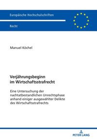 Produktbild: Verj&auml;hrungsbeginn im Wirtschaftsstrafrecht