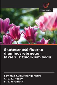 Produktbild: Skuteczno&iquest;&iquest; fluorku diaminosrebrnego i lakieru z fluorkiem sodu