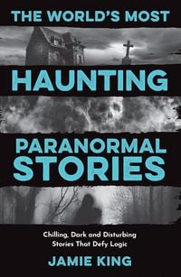 Produktbild: The World's Most Haunting Paranormal Stories