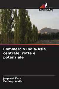 Produktbild: Commercio India-Asia centrale: rotte e potenziale
