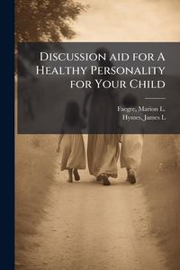 Produktbild: Discussion aid for A Healthy Personality for Your Child