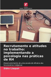 Produktbild: Recrutamento e atitudes no trabalho: implementando a psicologia nas pr&aacute;ticas de RH