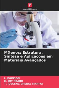 Produktbild: MXenos: Estrutura, S&iacute;ntese e Aplica&ccedil;&otilde;es em Materiais Avan&ccedil;ados