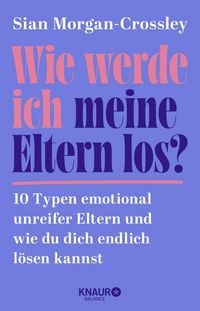 Produktbild: Wie werde ich meine Eltern los?