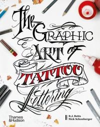 Produktbild: The Graphic Art of Tattoo Lettering