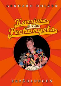 Produktbild: Karriere eines Pechvogels