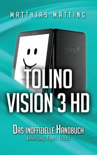 Produktbild: Tolino vision 3 HD &ndash; das inoffizielle Handbuch