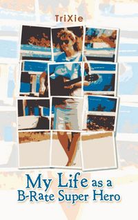 Produktbild: My Life as a B-Rate Super Hero