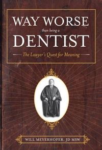 Produktbild: Way Worse Than Being A Dentist